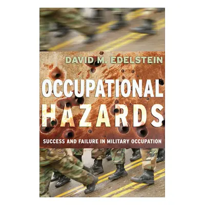 "Occupational Hazards" - "" ("Edelstein David M.")