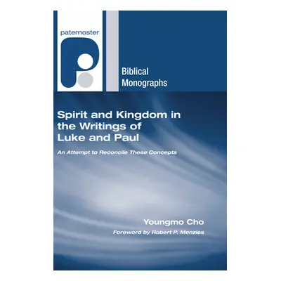 "Spirit and Kingdom in the Writings of Luke and Paul" - "" ("Cho Youngmo")