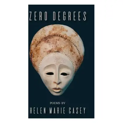 "Zero Degrees" - "" ("Casey Helen Marie")