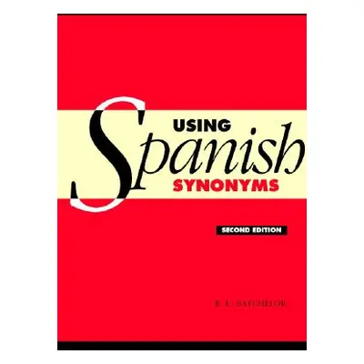 "Using Spanish Synonyms" - "" ("Batchelor R. E.")