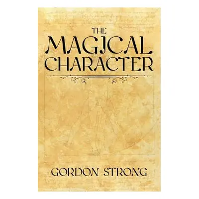 "The Magical Character" - "" ("Strong Gordon")