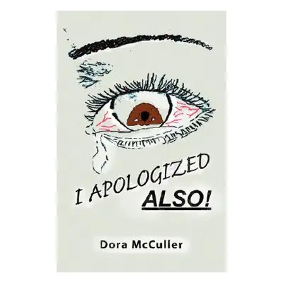 "I Apologized Also!" - "" ("McCuller Dora")