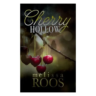 "Cherry Hollow" - "" ("Roos Melissa")