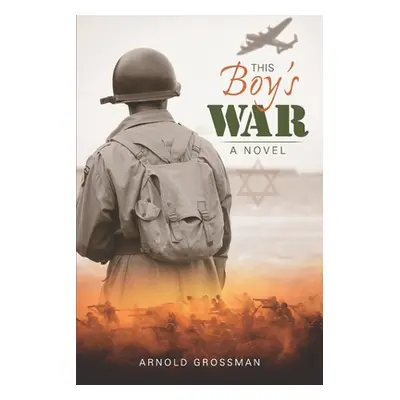 "This Boy's War" - "" ("Grossman Arnold")