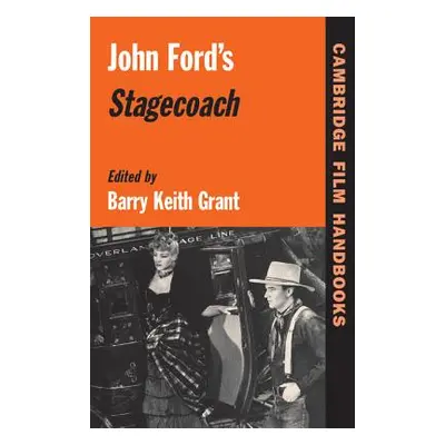 "John Ford's Stagecoach" - "" ("Grant Barry Keith")