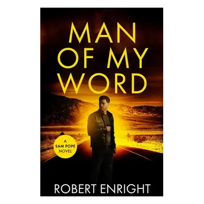 "Man Of My Word" - "" ("Enright Robert")