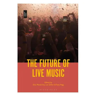 "The Future of Live Music" - "" ("Mazierska Ewa")