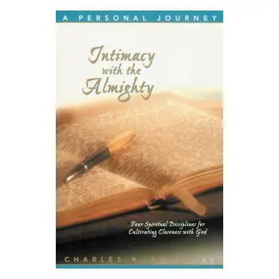 "Intimacy with the Almighty Bible Study guide" - "" ("Swindoll Charles")