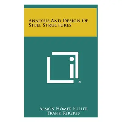 "Analysis And Design Of Steel Structures" - "" ("Fuller Almon Homer")