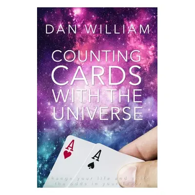 "Counting Cards with the Universe" - "" ("William Dan")