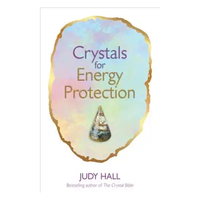 "Crystals for Energy Protection" - "" ("Hall Judy")