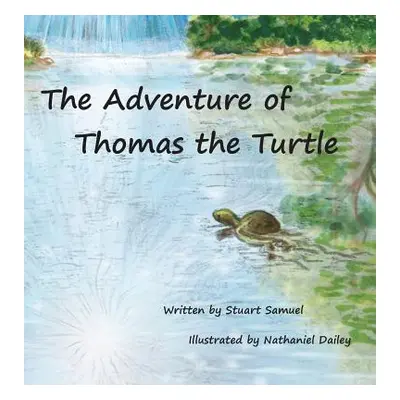 "The Adventure of Thomas the Turtle" - "" ("Samuel Stuart")