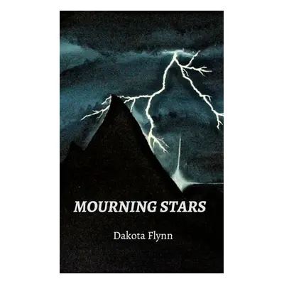 "Mourning Stars" - "" ("Flynn Dakota")