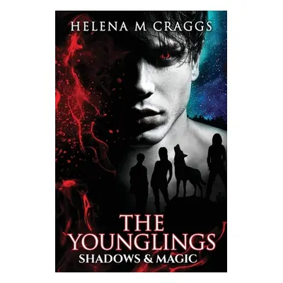 "The Younglings: Shadows and Magic" - "" ("Craggs Helena M.")