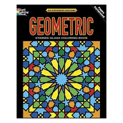 "Geometric Stained Glass Coloring Book" - "" ("Dover")