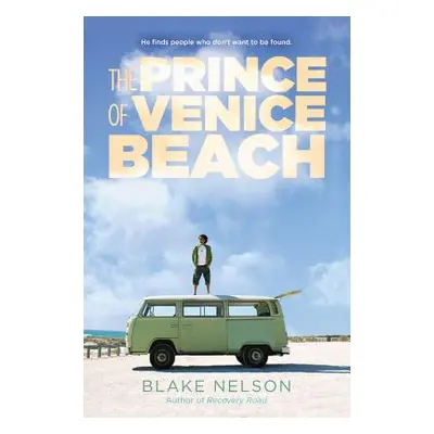 "The Prince of Venice Beach" - "" ("Nelson Blake")