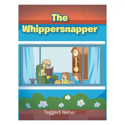 "The Whippersnapper" - "" ("Neher Taggart")