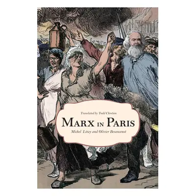 "Marx in Paris, 1871: Jenny's Blue Notebook""" - "" ("Lwy Michael")