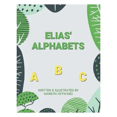 "Elias' Alphabets" - "" ("Heyward Marilyn")