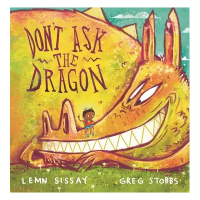 "Don't Ask the Dragon" - "" ("Sissay Lemn")