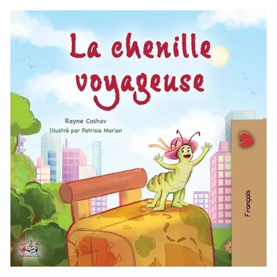 "The Traveling Caterpillar (French Children's Book)" - "" ("Coshav Rayne")