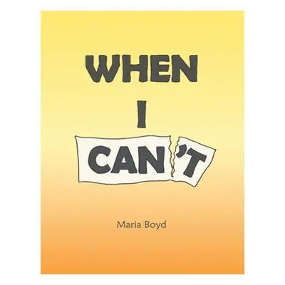 "When I Can't" - "" ("Boyd Maria")