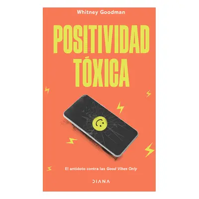 "Positividad Txica" - "" ("Goodman Whitney")