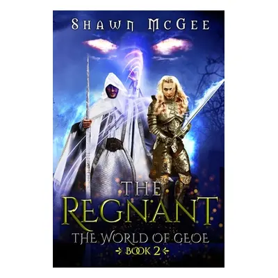 "The Regnant" - "" ("McGee Shawn")