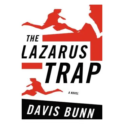 "The Lazarus Trap" - "" ("Bunn Davis")