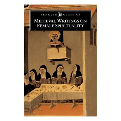 "Medieval Writings on Female Spirituality" - "" ("Various")