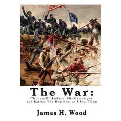 "The War: Stonewall" Jackson" - "" ("N")