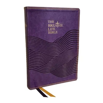 "The Breathe Life Holy Bible: Faith in Action (Nkjv, Purple Leathersoft, Thumb Indexed, Red Lett