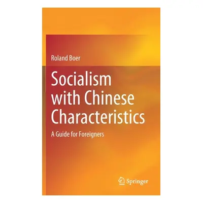 "Socialism with Chinese Characteristics: A Guide for Foreigners" - "" ("Boer Roland")