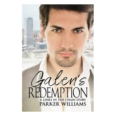 "Galen's Redemption: Volume 2" - "" ("Williams Parker")