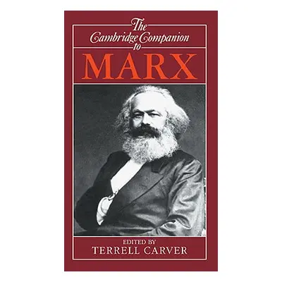 "The Cambridge Companion to Marx" - "" ("Carver Terrell")