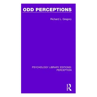 "Odd Perceptions" - "" ("Gregory Richard L.")