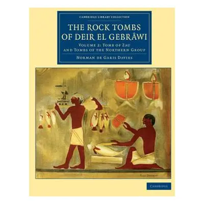 "The Rock Tombs of Deir El Gebrwi" - "" ("Davies Norman De Garis")