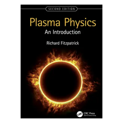 "Plasma Physics: An Introduction" - "" ("Fitzpatrick Richard")