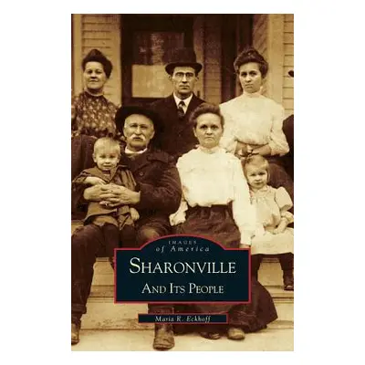 "Sharonville and It's People" - "" ("Eckhoff Maria")