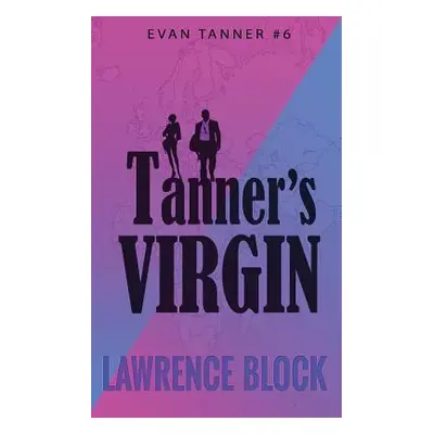 "Tanner's Virgin" - "" ("Block Lawrence")