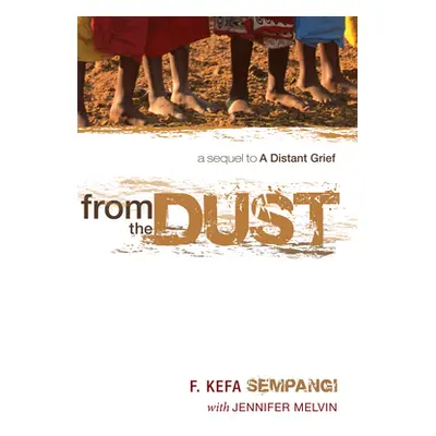 "From the Dust" - "" ("Sempangi F. Kefa")