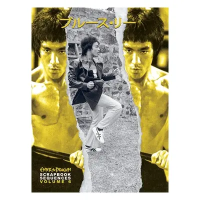 "Bruce Lee Enter the Dragon Scrapbook Sequences Vol 6" - "" ("Baker Rick")