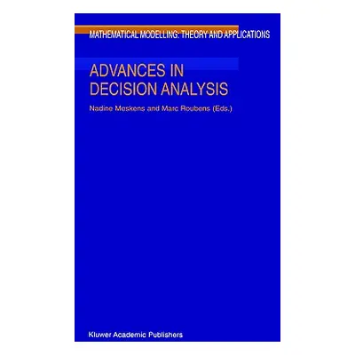 "Advances in Decision Analysis" - "" ("Meskens Nadine")