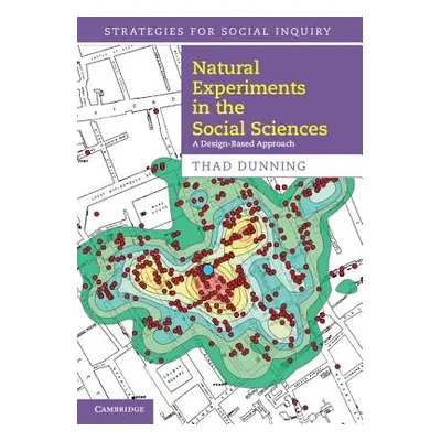 "Natural Experiments in the Social Sciences" - "" ("Dunning Thad")