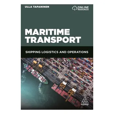 "Maritime Transport: Shipping Logistics and Operations" - "" ("Tapaninen Ulla")