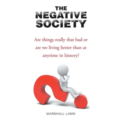 "The Negative Society" - "" ("Lamm Marshall")