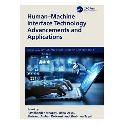 "Human-Machine Interface Technology Advancements and Applications" - "" ("Janapati Ravichander")