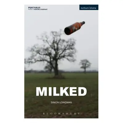 "Milked" - "" ("Longman Simon")