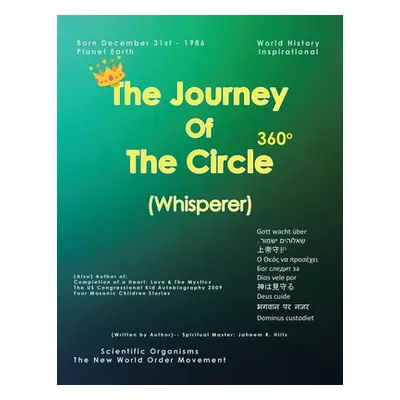 "The Journey of the Circle: (Whisperer)" - "" ("Hilts Jaheem R.")