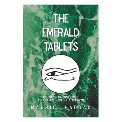 "The Emerald Tablets" - "" ("Haddad Maurice")